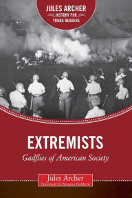 Title: Extremists: Gadflies of American Society, Author: Jules Archer