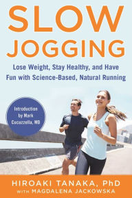 Free ebook downloads for ibook Slow Jogging: Lose Weight, Stay Healthy, and Have Fun with Science-Based, Natural Running PDF