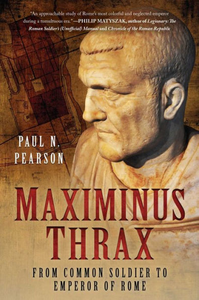 Maximinus Thrax: From Common Soldier to Emperor of Rome