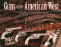 Guns of the American West