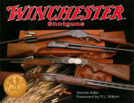 Title: Winchester Shotguns, Author: Dennis Adler