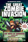 The Great Zombie Invasion: The Birth of Herobrine Book One: An Unofficial Minecrafter's Adventure (Gameknight999 Series)