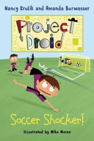 Title: Soccer Shocker!: Project Droid #2, Author: Nancy Krulik