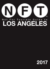 Title: Not For Tourists Guide to Los Angeles 2017, Author: Not For Tourists