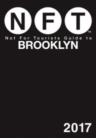 Title: Not For Tourists Guide to Brooklyn 2017, Author: Not For Tourists