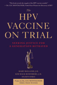 Audio books download iphone The HPV Vaccine On Trial: Seeking Justice for a Generation Betrayed ePub 9781510710801