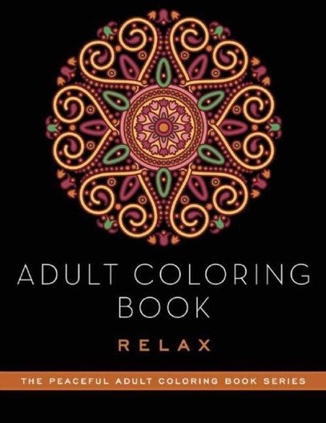 Adult Coloring Book: Relax