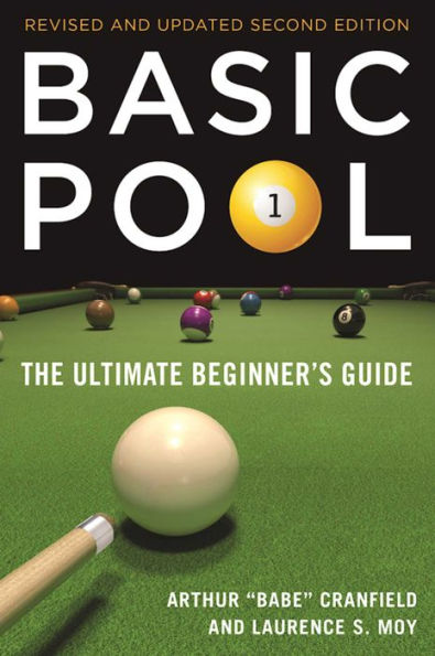 Basic Pool: The Ultimate Beginner's Guide (Revised and Updated)