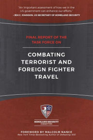 Title: Final Report of the Task Force on Combating Terrorist and Foreign Fighter Travel, Author: Joyce Fitzpatrick PhD