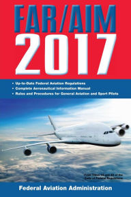 Title: FAR/AIM 2017, Author: Federal Aviation Administration