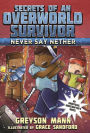 Never Say Nether (Secrets of an Overworld Survivor Series #4)