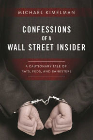 Title: Confessions of a Wall Street Insider: A Cautionary Tale of Rats, Feds, and Banksters, Author: Laura Vaughan BA MSc PhD Professor of Urban Form and Society and the Director of the Space Syntax Laborato