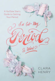 Title: I've Got My Period. So What?, Author: Mihai Surdu