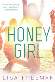 Title: Honey Girl, Author: Lisa Freeman