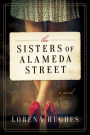 The Sisters of Alameda Street: A Novel