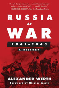 Title: Russia at War, 1941-1945: A History, Author: Alexander Werth