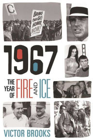 Title: 1967: The Year of Fire and Ice, Author: Victor Brooks