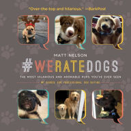 Title: #WeRateDogs: The Most Hilarious and Adorable Pups You've Ever Seen, Author: Matt Nelson