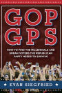 GOP GPS: How to Find the Millennials and Urban Voters the Republican Party Needs to Survive