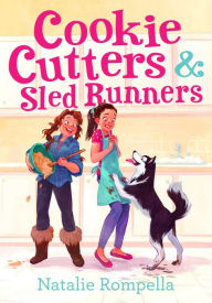 Title: Cookie Cutters & Sled Runners, Author: Natalie Rompella