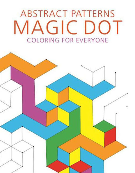 Abstract Patterns: Magic Dot Coloring for Everyone