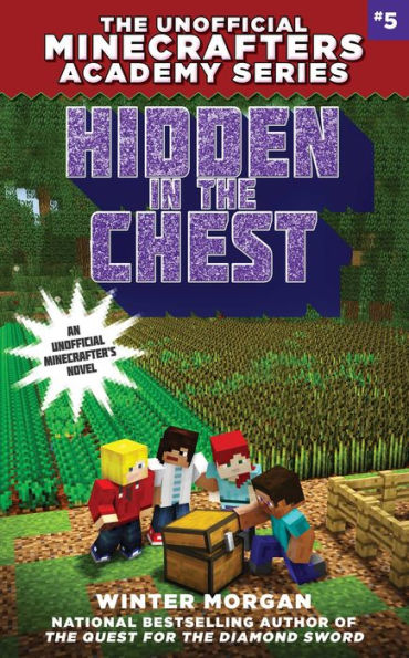 Hidden in the Chest (The Unofficial Minecrafters Academy Series #5)