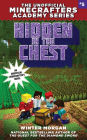 Hidden in the Chest (The Unofficial Minecrafters Academy Series #5)