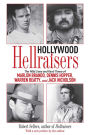 Hollywood Hellraisers: The Wild Lives and Fast Times of Marlon Brando, Dennis Hopper, Warren Beatty, and Jack Nicholson