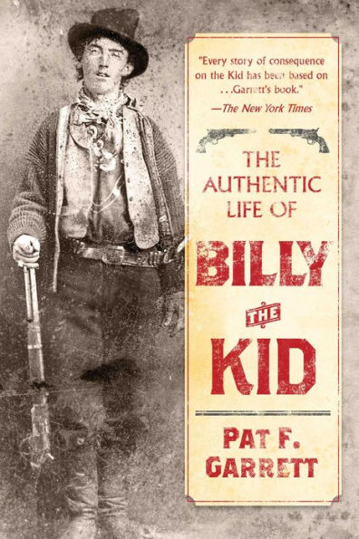 the Authentic Life of Billy Kid