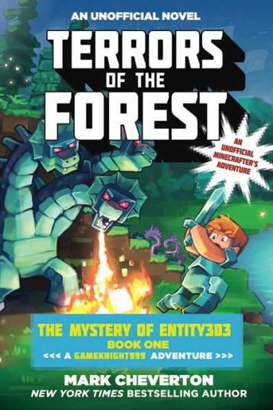 Terrors of The Forest: Mystery Entity303 Book One: A Gameknight999 Adventure: An Unofficial Minecrafter's Adventure