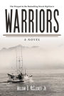 Warriors: A Novel