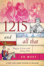 1215 and All That: Magna Carta and King John