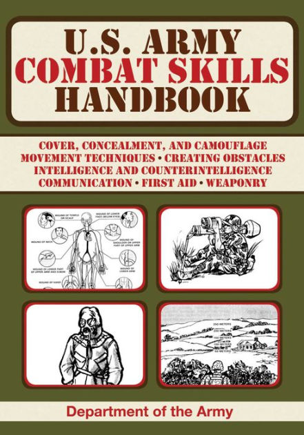 U.S. Army Combat Skills Handbook by Department of the Army | NOOK Book ...