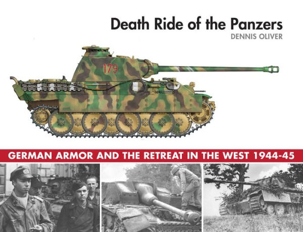 Death Ride of the Panzers: German Armor and Retreat West, 1944-45