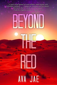 Title: Beyond the Red, Author: Ava Jae