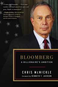Title: Bloomberg: A Billionaire's Ambition, Author: Chris McNickle