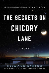 Title: The Secrets on Chicory Lane: A Novel, Author: Raymond Benson