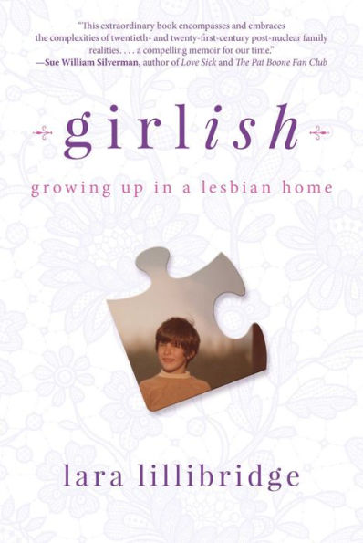 Girlish: Growing Up a Lesbian Home