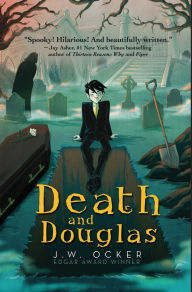 Title: Death and Douglas, Author: J. W. Ocker