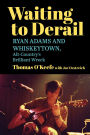 Waiting to Derail: Ryan Adams and Whiskeytown, Alt-Country's Brilliant Wreck