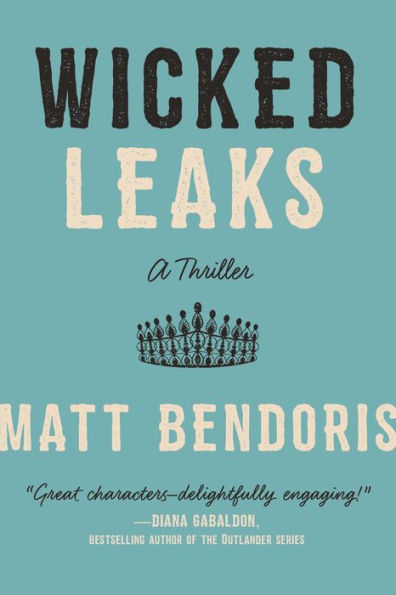 Wicked Leaks: A Thriller