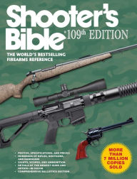 Title: Shooter's Bible: The World's Bestselling Firearms Reference (109th Edition), Author: Jay Cassell