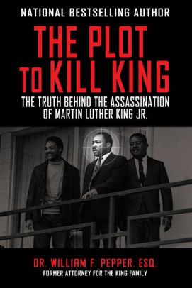 The Plot To Kill King The Truth Behind The Assassination Of