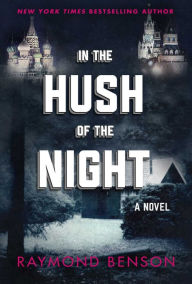 Title: In the Hush of the Night: A Novel, Author: Raymond Benson