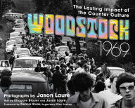 Title: Woodstock 1969: The Lasting Impact of the Counterculture, Author: Jason LaurÃÂÂ