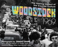 Title: Woodstock 1969: The Lasting Impact of the Counterculture, Author: Jason Laurï