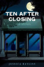 Ten After Closing