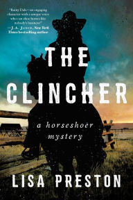 Title: The Clincher (Horseshoer Mystery Series #1), Author: Lisa Preston