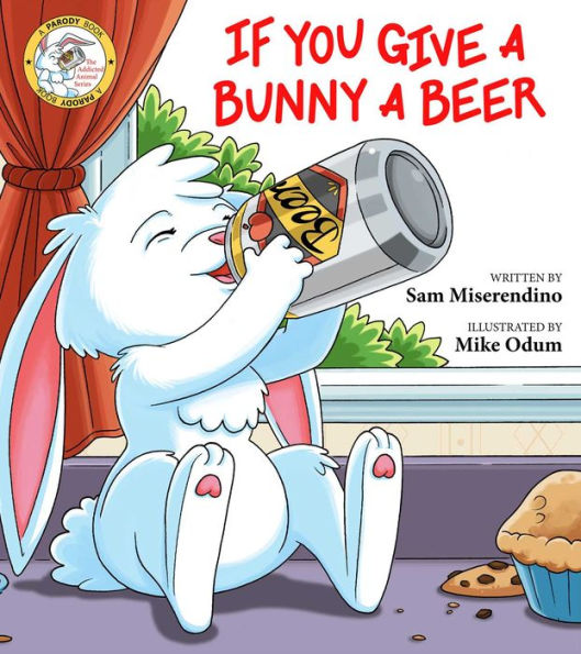 If You Give a Bunny Beer