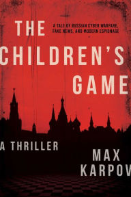 The Children's Game: A Thriller